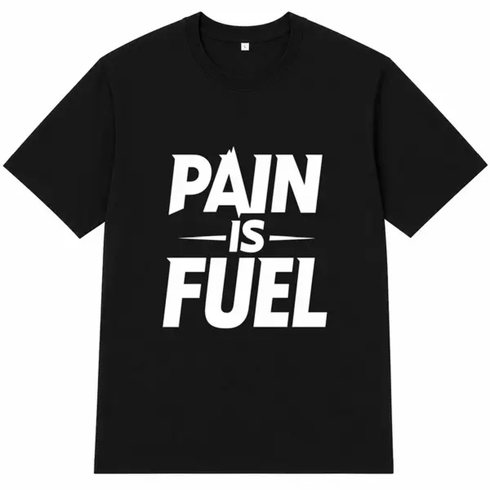 Pain Is Fuel Letter Print T-sh - Fuel Fitness & Nutrition Oakbank Photos review and price